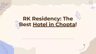 The Best Hotel in Chopta | RK Residency