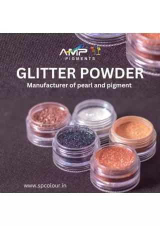 Glitters by SP Colour & Chemicals | AMP Pigments