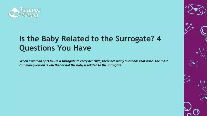 is the baby related to the surrogate 4 questions you have