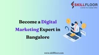 Become a Digital Marketing Expert in Bangalore-Skillfloor