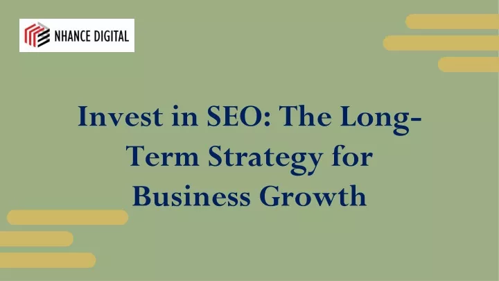 invest in seo the long term strategy for business