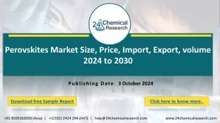 Perovskites Market Size, Price, Import, Export, volume 2024 to 2030