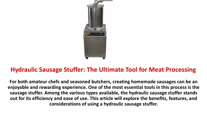 hydraulic sausage stuffer the ultimate tool for meat processing