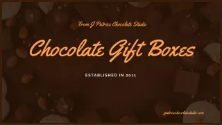 Chocolate Gift Box by J Patrice Chocolate Studio