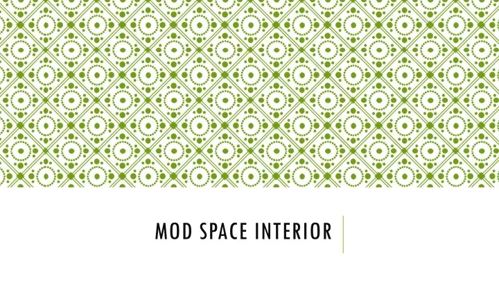 mod space interior