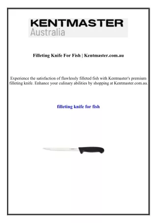 Filleting Knife For Fish  Kentmaster.com.au
