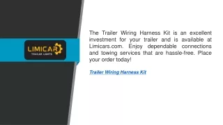 the trailer wiring harness kit is an excellent
