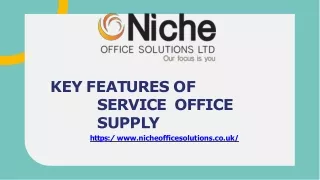 Key Features of Service Office Supply