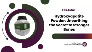 Hydroxyapatite Powder Unearthing the Secret to Stronger Bones