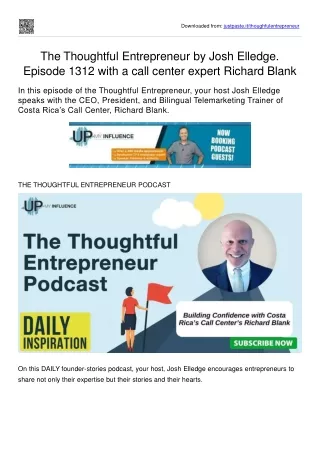 Episode 1312 with Costa Rica’s Call Center’s Richard Blank. The Thoughtful Entrepreneur by Josh Elledge.