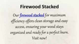 Firewood Stacked