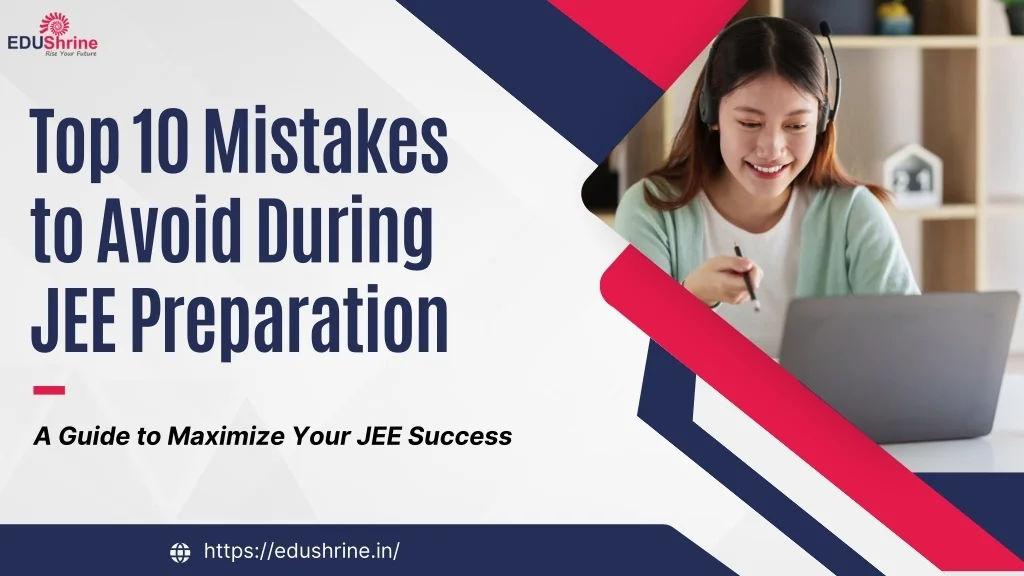 PPT - Top 10 Mistakes to Avoid During JEE Preparation PowerPoint ...