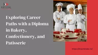 Exploring Career Paths with a Diploma in Bakery, Confectionery, and Patisserie