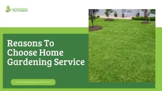Reasons To Choose Home Gardening Service