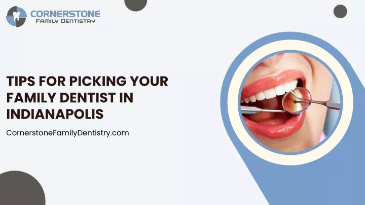 tips for picking your family dentist