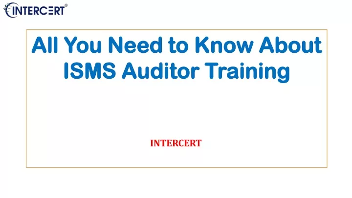 all you need to know about isms auditor training