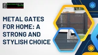 Metal gates for home