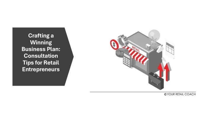PPT - Crafting a Winning Business Plan: Consultation Tips for Retail ...