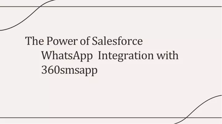 the power of salesforce whatsapp integration with 360smsapp