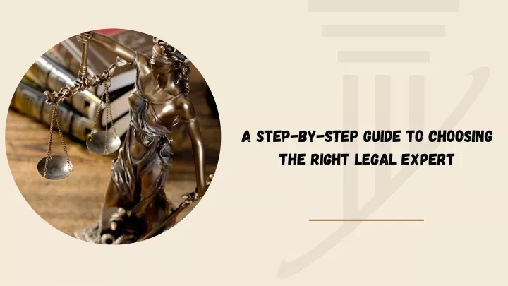 a step by step guide to choosing the right legal