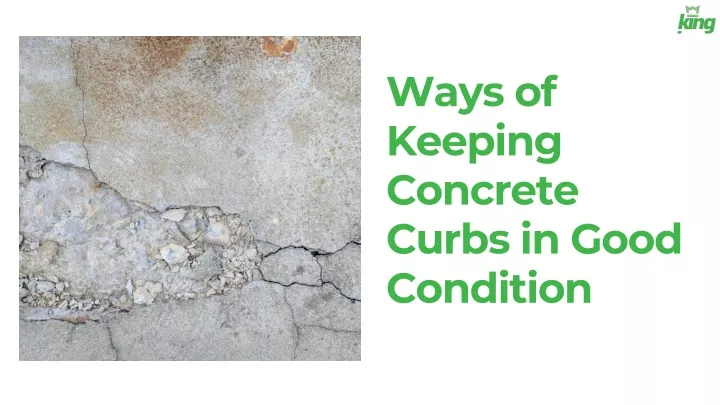 ways of keeping concrete curbs in good condition