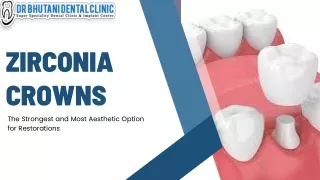 Zirconia Crowns: The Strongest and Most Aesthetic Option for Restorations