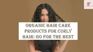 Organic Hair Care Products For Curly Hair Go For The Best