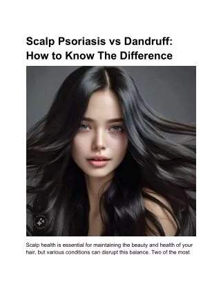 scalp psoriasis vs dandruff how to know