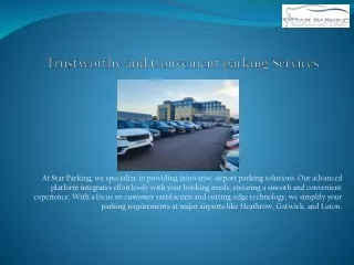 Trustworthy and Convenient parking Services