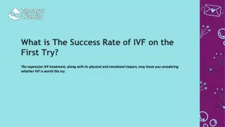 What is The Success Rate of IVF on the First Try