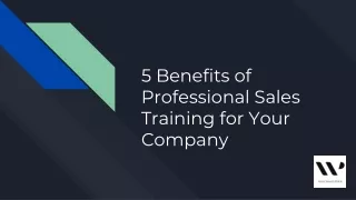 5 Benefits of Professional Sales Training for Your Company