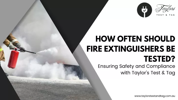 how often should fire extinguishers be tested