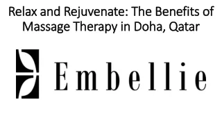 Relax and Rejuvenate: The Benefits of Massage Therapy in Doha, Qatar