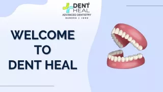 Comprehensive Dental Care Treatment in Mumbai, India | Dent Heal