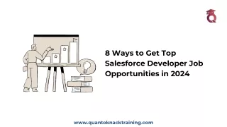 8 Ways to Get Top Salesforce Developer Job Opportunities in 2024
