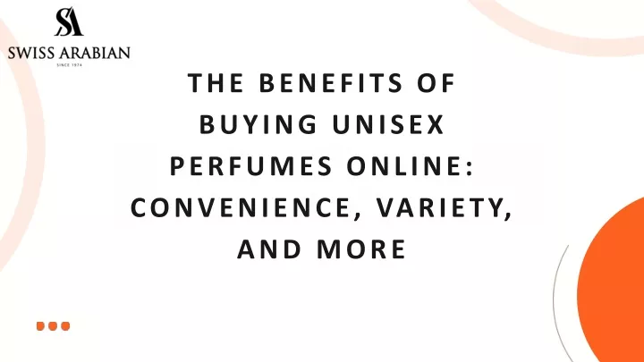 the benefits of buying unisex perfumes online