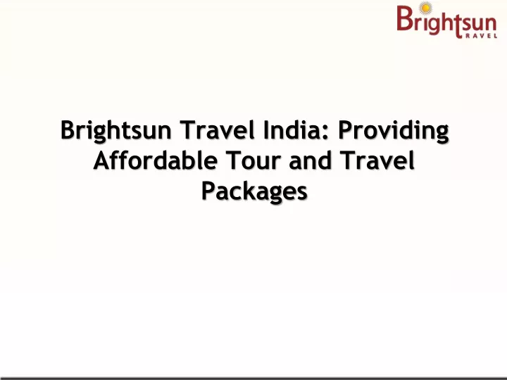 brightsun travel india providing affordable tour