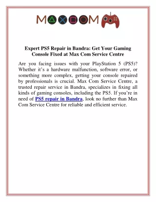 Expert PS5 Repair in Bandra Get Your Gaming Console Fixed at Max Com Service Centre