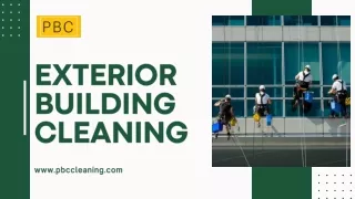 Revitalize Your Property with PBC Cleaning’s Exterior Building Services