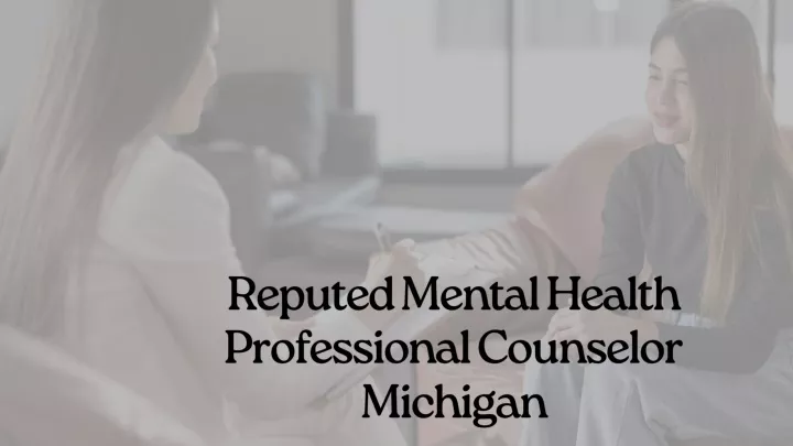 reputed mental health professional counselor