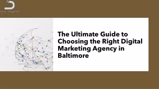 The Ultimate Guide to Choosing the Right Digital Marketing Agency in Baltimore