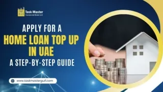 Apply for a Home Loan Top Up in UAE A Step-by-Step Guide