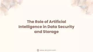 The Role of Artificial Intelligence in Data Security and Storage