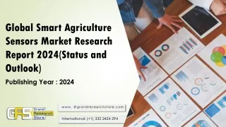 global smart agriculture sensors market research report 2024 status and outlook