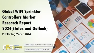global wifi sprinkler controllers market research report 2024 status and outlook