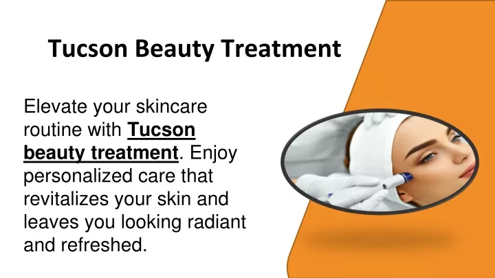 tucson beauty treatment