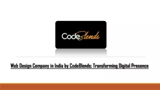 Web Design Company in India by CodeBlends Transforming Digital Presence