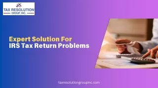 Expert Solutions for IRS Tax Return Problems