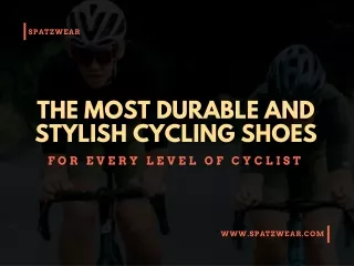 The Most Durable and Stylish Cycling Shoes for Every Level of Cyclist