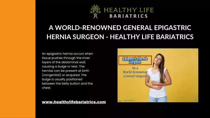 a world renowned general epigastric hernia